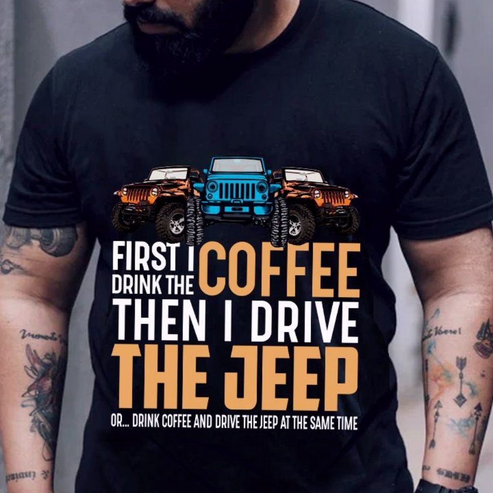Love Coffee And Jeep Jeep Tee Shirts, Jeep Shirts, Jeep Shirt For Men, Women